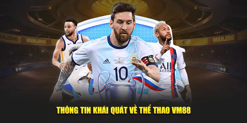 Thông tin khái quát về thể thao VM88