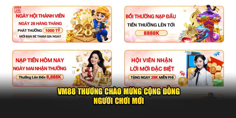 VM88 thưởng chào mừng cộng đồng người chơi mới